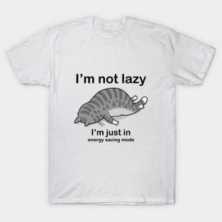 I'm not lazy cat T-Shirt